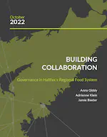 Building Collaboration: Governance in Halifax's Regional Food System